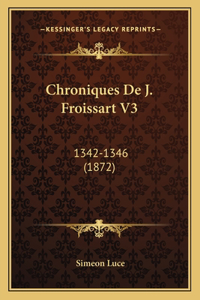 Chroniques De J. Froissart V3