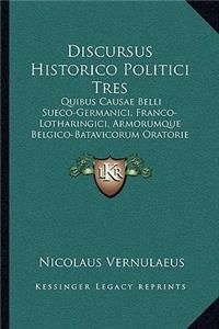 Discursus Historico Politici Tres