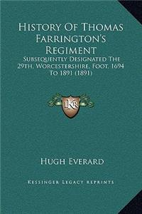 History Of Thomas Farrington's Regiment
