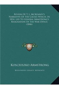 Review of T. L. McKenney's Narrative of the Causes Which, in 1814, Led to General Armstrong's Resignation of the War Office (1846)