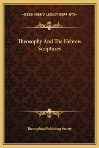 Theosophy And The Hebrew Scriptures