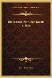 Die Saxonia Des Albert Krantz (1893)
