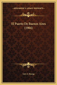 El Puerto De Buenos Aires (1904)