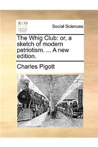 The Whig Club
