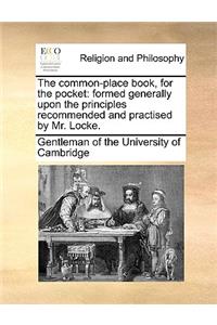 The Common-Place Book, for the Pocket