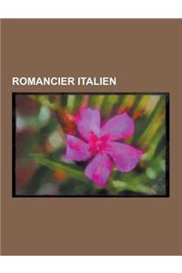 Romancier Italien: Umberto Eco, Italo Calvino, Giuseppe Tomasi Di Lampedusa, Dino Buzzati, Mario Soldati, Giorgio Bassani, Italo Svevo, a