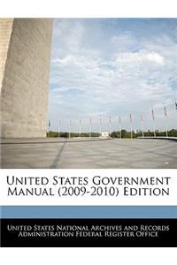 United States Government Manual (2009-2010) Edition
