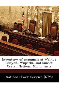 Inventory of Mammals at Walnut Canyon, Wupatki, and Sunset Crater National Monuments
