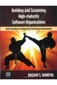 Building and Sustaining High-maturity Software Organizations: Multi-disciplinary Strategies for Performance Improvement