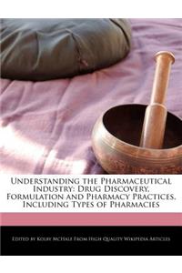 Understanding the Pharmaceutical Industry