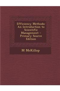 Efficiency Methods: An Introduction to Scientific Management