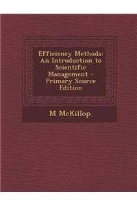 Efficiency Methods: An Introduction to Scientific Management