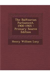 Balfourian Parliament, 1900-1905