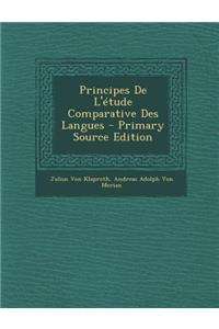 Principes de L'Etude Comparative Des Langues