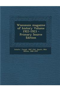 Wisconsin Magazine of History Volume 1922-1923