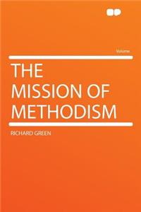 The Mission of Methodism