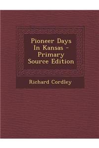 Pioneer Days in Kansas