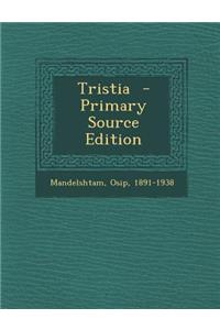 Tristia - Primary Source Edition