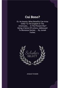 Cui Bono?