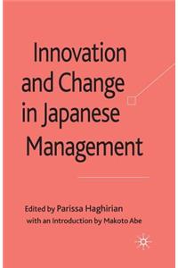 Innovation and Change in Japanese Management