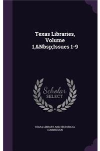 Texas Libraries, Volume 1, Issues 1-9
