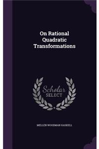 On Rational Quadratic Transformations