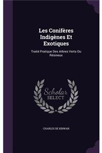 Les Conifères Indigènes Et Exotiques