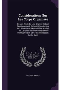 Considerations Sur Les Corps Organisés