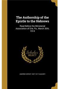 The Authorship of the Epistle to the Hebrews