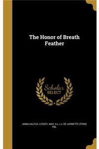 The Honor of Breath Feather
