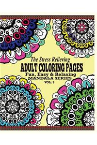 The Stress Relieving Adult Coloring Pages, Volume 9