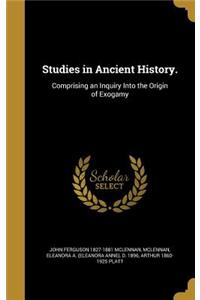 Studies in Ancient History.