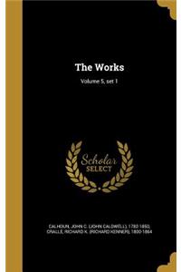 The Works; Volume 5, set 1