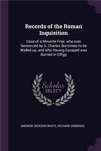 Records of the Roman Inquisition