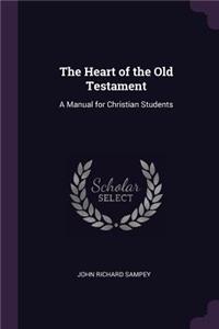 The Heart of the Old Testament