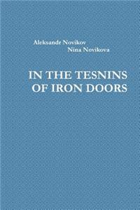 In the Tesnins of Iron Doors