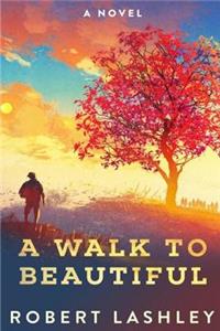 Walk to Beautiful