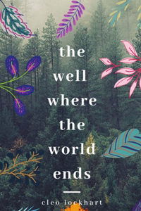 The Well Where The World Ends