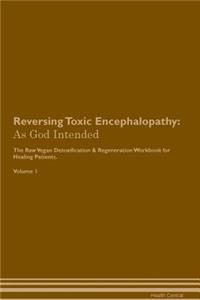 Reversing Toxic Encephalopathy