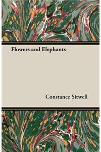Flowers and Elephants
