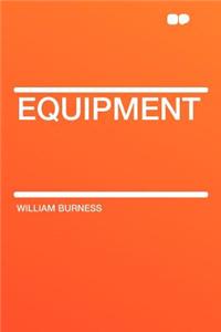 Equipment