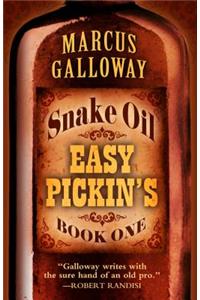 Snake Oil Easy Pickin's