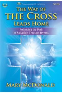 The Way Of The Cross Leads Home