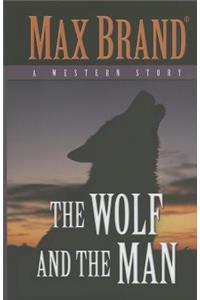 The Wolf and the Man