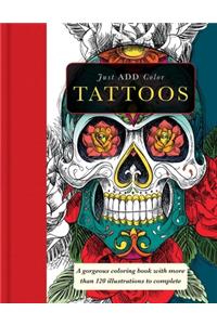 Tattoos: Gorgeous Coloring Books with More Than 120 Illustrations to Complete