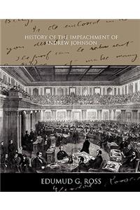 History of the Impeachment of Andrew Johnson