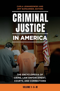 Criminal Justice in America [2 Volumes]