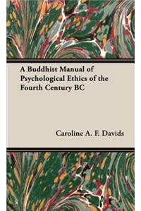 Buddhist Manual of Psychological Ethics of the Fourth Century BC