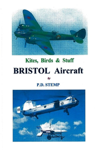 Kites, Birds & Stuff - BRISTOL Aircraft.