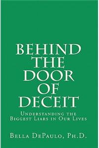 Behind the Door of Deceit